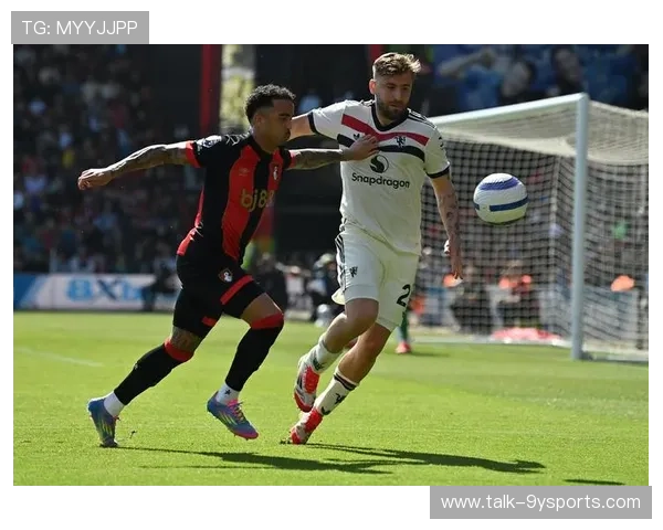 伯恩茅斯俱乐部最新动态及未来赛季战略解析