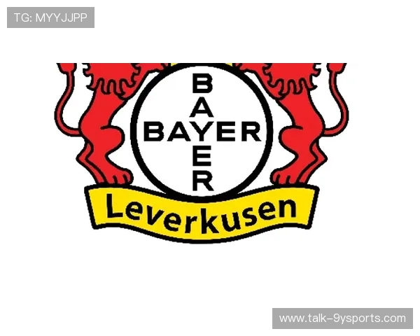 拜耳勒沃库森俱乐部新赛季阵容更新引关注多名球员转会动态曝光